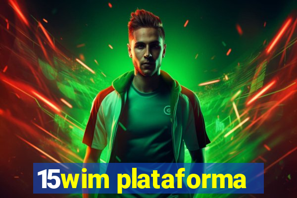 15wim plataforma